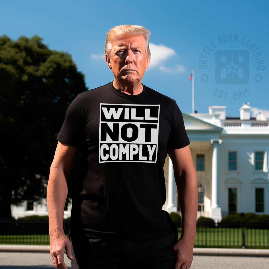 Will Not Comply Tee